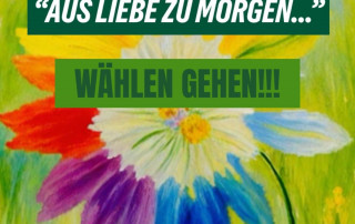 Aus Liebe zu Morgen wählen gehen!